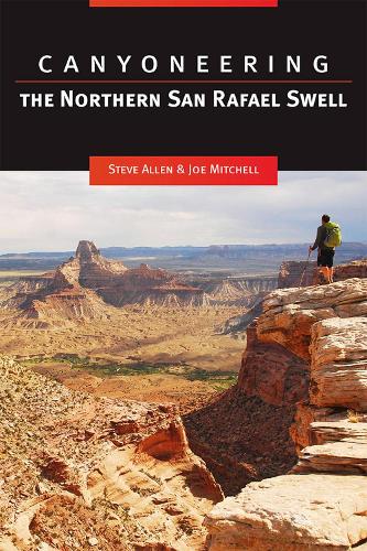 Бумажная книга «Canyoneering the Northern San Rafael Swell», авторов Джо Митчелл, Стив Аллен - фото №1