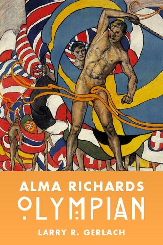 Бумажная книга «Alma Richards: Olympian», автор Ларри Р. Герлах - фото №1