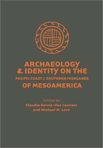 Бумажная книга «Archaeology and Identity on the Pacific Coast and Southern Highlands of Mesoamerica», автор Майкл В. Лав - фото №1