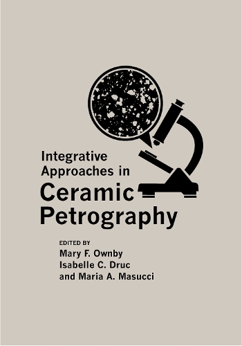Паперова книга «Integrative Approaches in Ceramic Petrography», автор Марія А. Масуччі - фото №1
