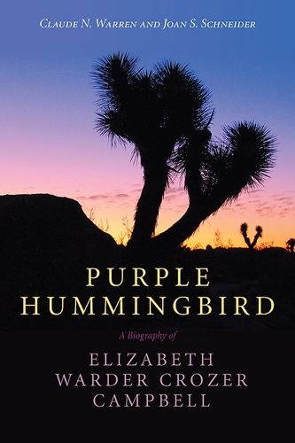Паперова книга «Purple Hummingbird: A Biography of Elizabeth Warder Crozer Campbell», авторів Клод Н. Воррен, Джоан С. Шнайдер - фото №1