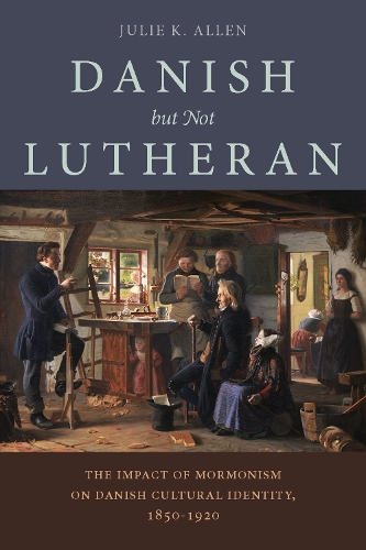 Бумажная книга «Danish, But Not Lutheran: The Impact of Mormonism on Danish Cultural Identity, 1850-1920», автор Джули К. Аллен - фото №1