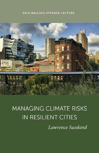 Бумажная книга «Managing Climate Risks in Resilient Cities», автор Лоуренс Сасскинд - фото №1