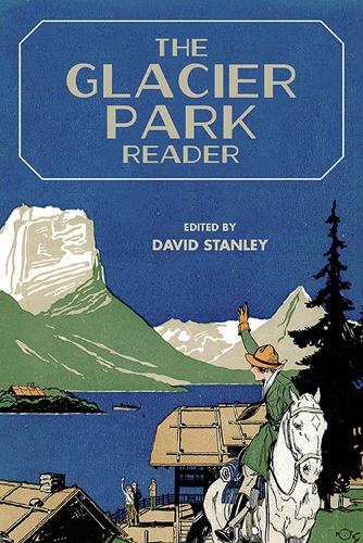 [object Object] «The Glacier Park Reader», автор Дэвид Стэнли - фото №1