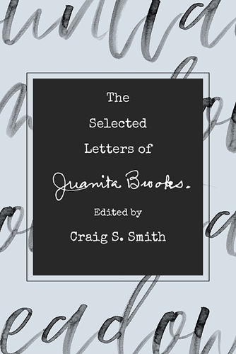 Паперова книга «The Selected Letters of Juanita Brooks», автор Крейг С. Сміт - фото №1