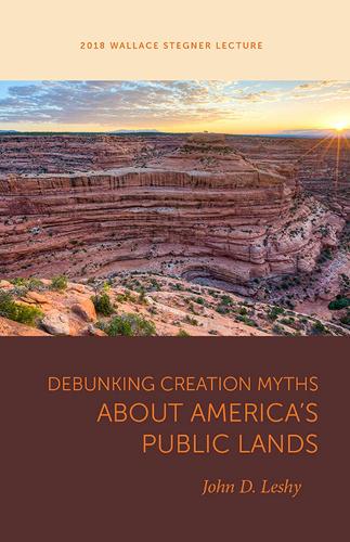 Паперова книга «Debunking Creation Myths about America's Public Lands», автор Джон Д. Леші - фото №1