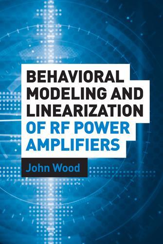 [object Object] «Behavioral Modeling and Linearization of RF Power Amplifiers», автор Джон Вуд - фото №1