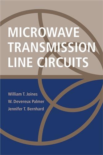 Паперова книга «Microwave Transmission Line Circuits», авторів Дженніфер Бернхард, Вільям Деверо Палмер, Вільям Томас Джойнс - фото №1