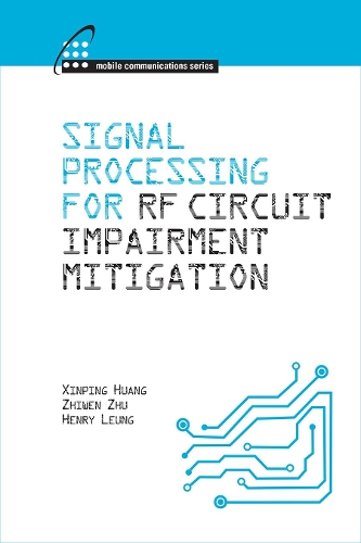 Паперова книга «Signal Processing for RF Impairment Mitigation in Wireless Communications», авторів Генрі Люн, Сіньпін Хуан, Живень Чжу - фото №1