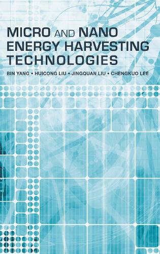 Паперова книга «Micro and Nano Energy Harvesting Technologies», авторів Бін Ян, Ченкуо Лі, Хуейконг Лю, Цзинцюань Лю - фото №1