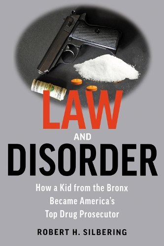Бумажная книга «Law & Disorder: My Life as a New York Prosecutor», автор Роберт Сильберинг - фото №1