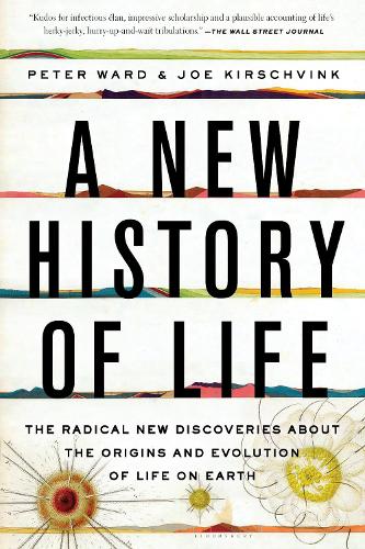 Паперова книга «A New History of Life: The Radical New Discoveries about the Origins and Evolution of Life on Earth», авторів Джо Кіршвінк, Пітер Уорд - фото №1