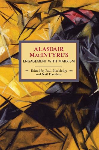 Паперова книга «Alasdaire Macintyre's Engagement With Marxism: Selected Writings 1953-1974: Historical Materialism, Volume 19», автор Аласдер Макінтайр - фото №1