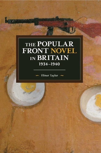 Бумажная книга «The Popular Front Novel In Britain, 1934-1940», автор Элинор Тейлор - фото №1