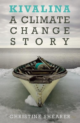 Бумажная книга «Kivalina: A Climate Change Story», автор Кристин Ширер - фото №1