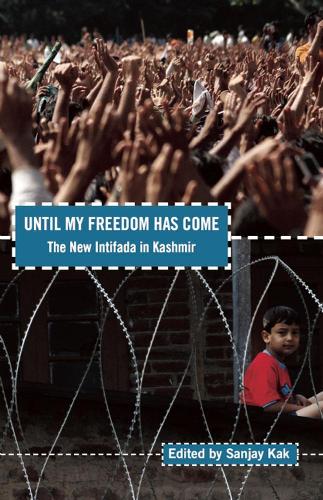 Паперова книга «Until My Freedom Has Come: The New Intifada in Kashmir», автор Санджай Как - фото №1