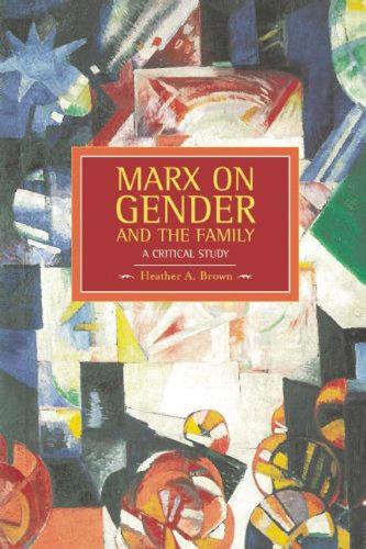 Бумажная книга «Marx On Gender And The Family: A Critical Study: Historical Materialism, Volume 39», автор Хизер Браун - фото №1