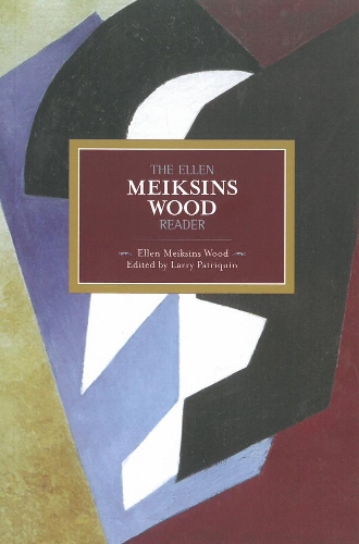Паперова книга «The Ellen Meiksins Wood Reader: Historical Materialism, Volume 40», автор Еллен Мейксінс Вуд - фото №1