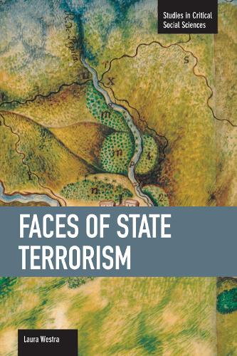 Паперова книга «Faces Of State Terrorism: Studies in Critical Social Sciences, Volume 42», автор Лора Вестра - фото №1