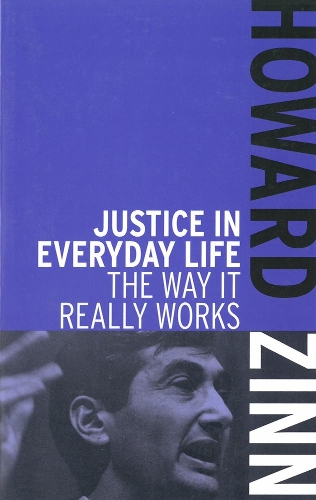 Паперова книга «Justice In Everyday Life: The Way it Really Works», автор Говард Зінн - фото №1