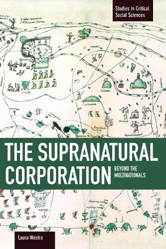 Паперова книга «Supranational Corporation, The: Beyond The Multinationals: Studies in Critical Social Sciences, Volume 53», автор Лора Вестра - фото №1