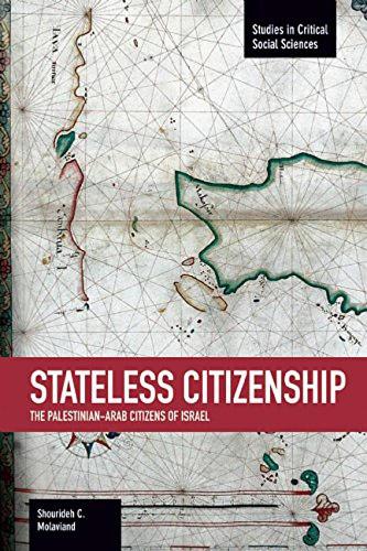 Паперова книга «Stateless Citizenship: The Palestinian-arab Citizens Of Israel: Studies in Critical Social Sciences, Volume 54», автор Шурідех К. Молаві - фото №1