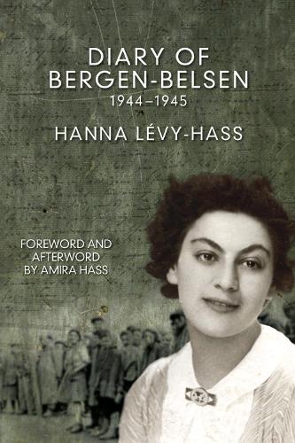 Паперова книга «The Diary Of Bergen-belsen: 1944-1945», авторів Аміра Хасс, Ханна Леві-Гасс - фото №1