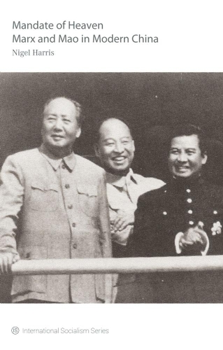 Бумажная книга «Mandate Of Heaven: Marx and Mao in Modern China», автор Найджел Харрис - фото №1