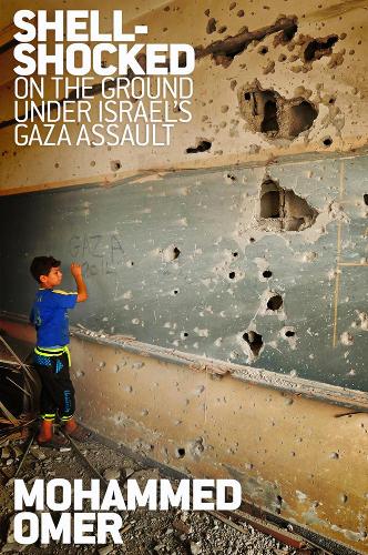 Паперова книга «Shell-shocked: On the Ground Under Israel's Gaza Assault», автор Мохаммед Омер - фото №1