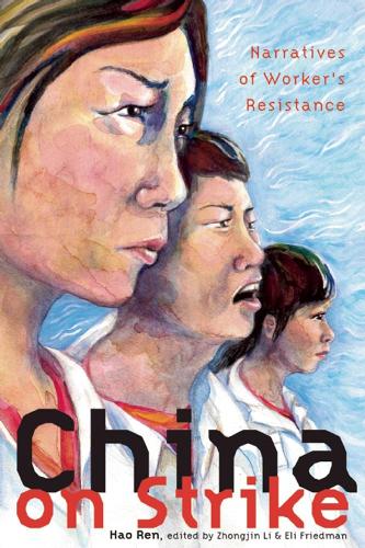 Паперова книга «China On Strike: Narratives of Worker's Resistance», авторів Ілай Фрідман, Чжунцзінь Лі - фото №1