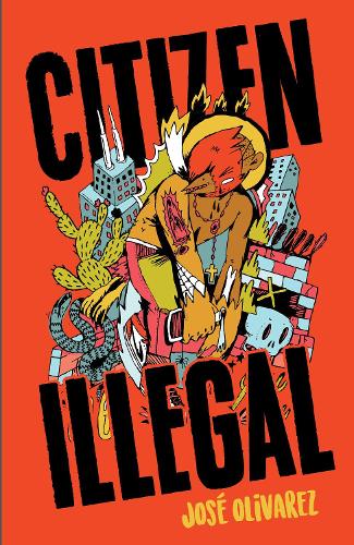 Паперова книга «Citizen Illegal», автор Хосе Оліварес - фото №1