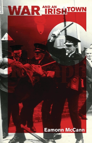 Бумажная книга «War and an Irish Town», автор Имонн МакКанн - фото №1