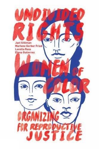 Бумажная книга «Undivided Rights: Women of Color Organizing for Reproductive Justice», авторов Елена Гутьеррес, Лоретта Росс, Марлен Гербер - фото №1