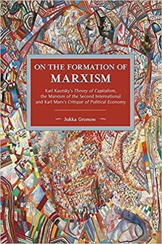 Бумажная книга «On The Formation Of Marxism: Karl Kautsky's Theory of Capitalism, the Marxism of the Second International and Karl Marx's Critique of Political..», автор Юкка Гронов - фото №1