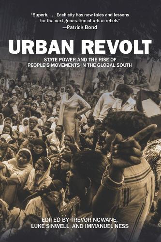Паперова книга «Urban Revolt: State Power and the Rise of People's Movements in the Global South», авторів Іммануель Несс, Люк Сінвелл - фото №1