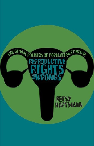 Паперова книга «Reproductive Rights And Wrongs: The Global Politics of Population Control», автор Бетсі Гартманн - фото №1