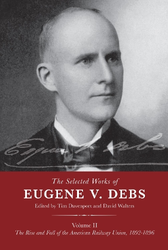  «Selected Works of Eugene V. Debs Volume 2» - фото №1