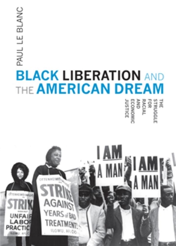 Паперова книга «Black Liberation And The American Dream: The Struggle for Racial and Economic Justice», автор Поль Ле Блан - фото №1