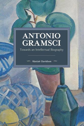 Бумажная книга «Antonio Gramsci: Towards an Intellectual Biography», автор Аластер Дэвидсон - фото №1