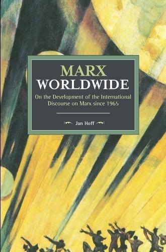 Бумажная книга «Marx Worldwide: On the Development of the International Discourse on Marx since 1965», автор Ян Хофф - фото №1