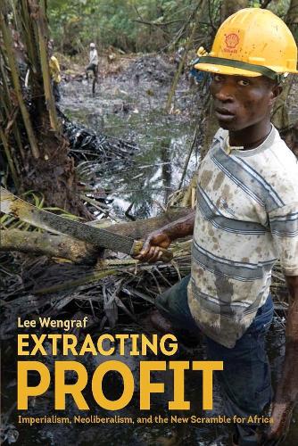 Бумажная книга «Extracting Profit: Imperialism, Neoliberalism and the New Scramble for Africa», автор Ли Венграф - фото №1