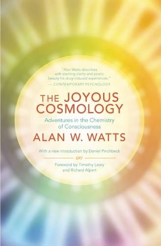 Бумажная книга «The Joyous Cosmology: Adventures in the Chemistry of Consciousness», автор Алан Уоттс - фото №1