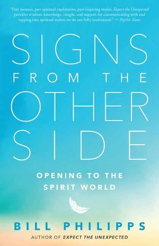 Паперова книга «Signs from the Other Side: Opening to the Spirit World», автор Білл Філіпс - фото №1