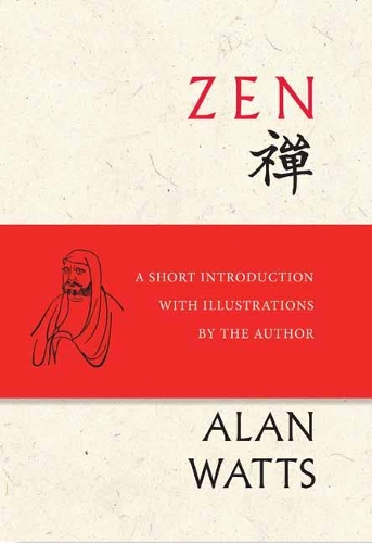 Бумажная книга «Zen: A Short Introduction with Illustrations by the Author», автор Алан Уоттс - фото №1