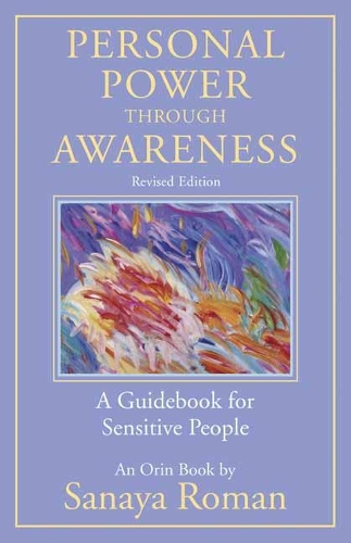 Паперова книга «Personal Power through Awareness: A Guidebook for Sensitive People», автор Саная Роман - фото №1