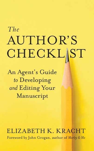 Бумажная книга «The Author's Checklist: An Agent's Guide to Developing and Editing Your Manuscript», автор Элизабет К. Крахт - фото №1