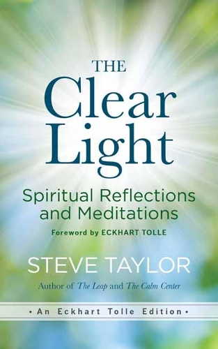Бумажная книга «The Clear Light: Spiritual Reflections and Meditations», автор Стив Тейлор - фото №1