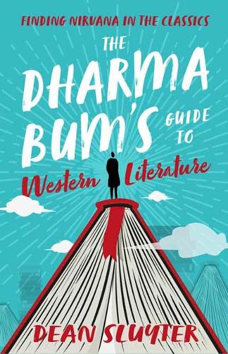 Бумажная книга «The Dharma Bum's Guide to Western Literature: Finding Nirvana in the Classics», автор Дин Слюйтер - фото №1