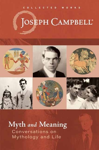 Бумажная книга «Myth and Meaning: Conversations on Mythology and Life», автор Джозеф Кэмпбелл - фото №1