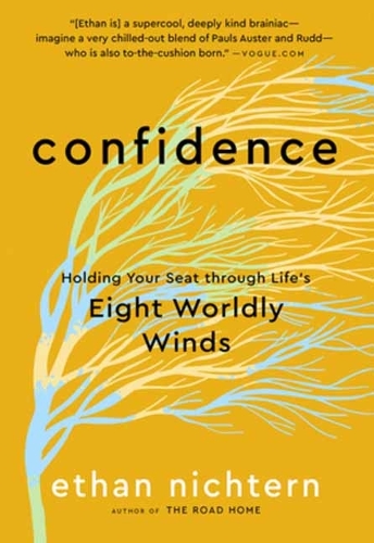 Бумажная книга «Confidence: Holding Your Seat through Life's Eight Worldly Winds», автор Итан Ничтерн - фото №1